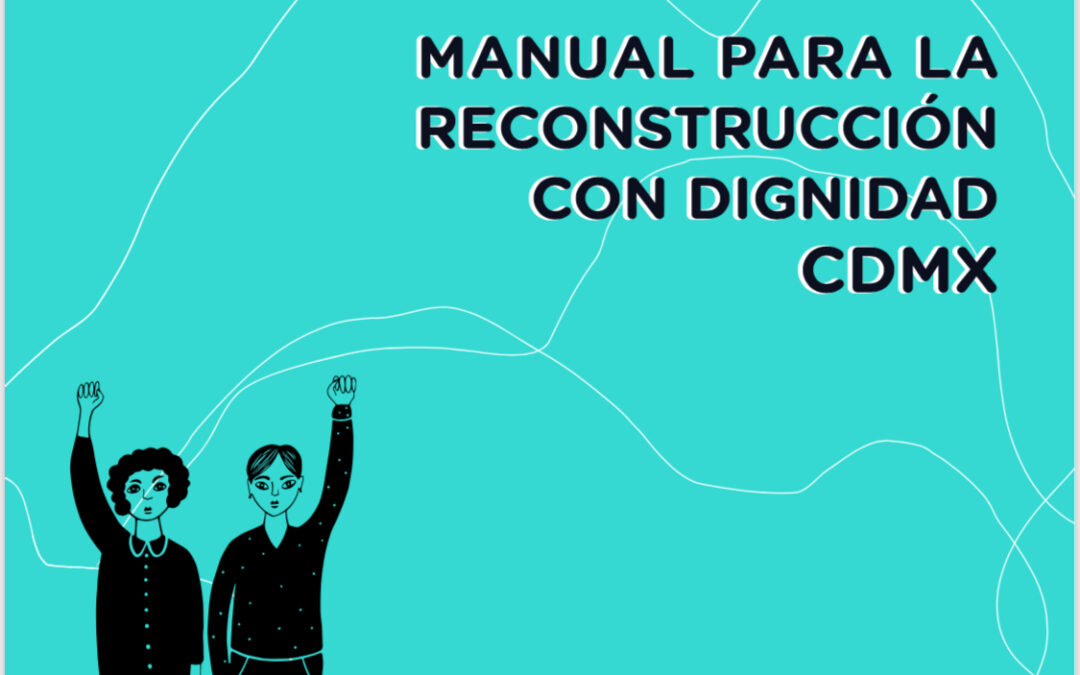 PREPARARSE ANTE EL RIESGO, RUTA CÍVICA Y CIUDADANÍA 19s ELABORAN  MANUAL PARA LA RECONSTRUCCIÓN CON DIGNIDAD Y  FASCÍCULOS ACTUALIZADOS