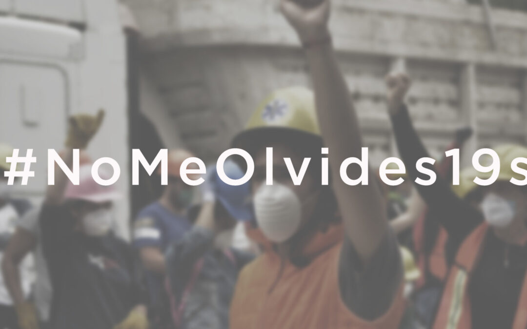 #NOMEOLVIDES19S, SERIE QUE MUESTRA LA REALIDAD DE MILES DE FAMILIAS DAMNIFICADAS TRAS EL 19S